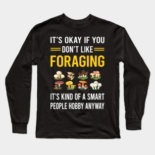 Smart People Hobby Foraging Forage Forager Long Sleeve T-Shirt